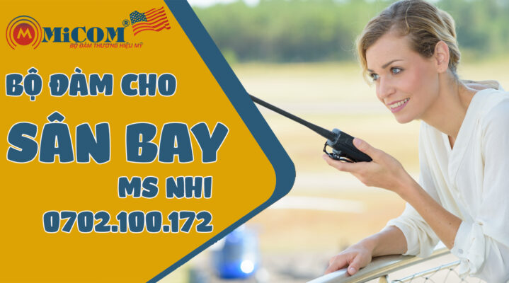 BỘ ĐÀM MICOM DÙNG CHO SÂN BAY , GA TÀU