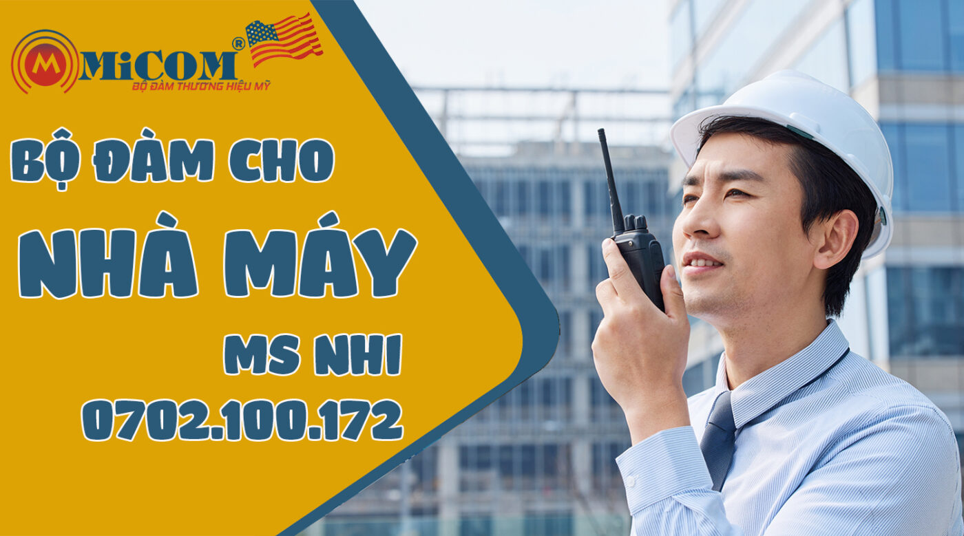bộ đàm MiCOM dùng cho nhà xưởng - nhà máy