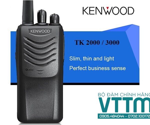 Máy bộ đàm Kenwood TK-2000/3000 chính hãng, bền bỉ, giá tốt
