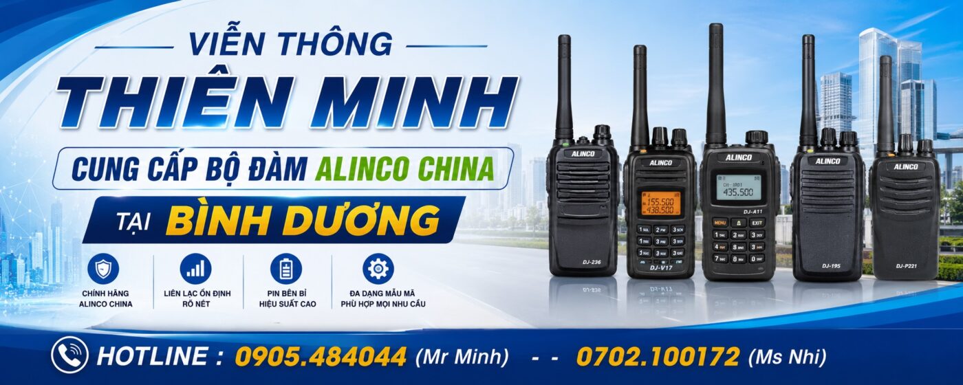 VIỄN THÔNG THIÊN MINH CUNG CẤP bộ đàm ALINCO tại Bình dương